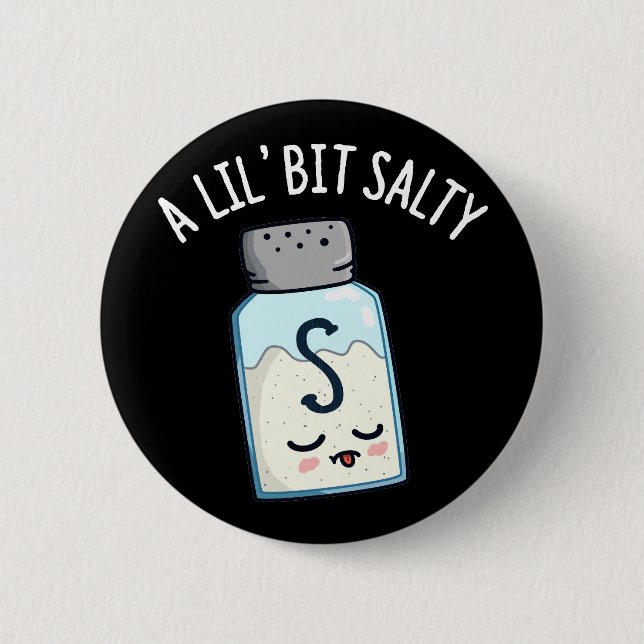 Ein wenig salzig funny Salt Shaker Puff Dark BG Button (Vorderseite)