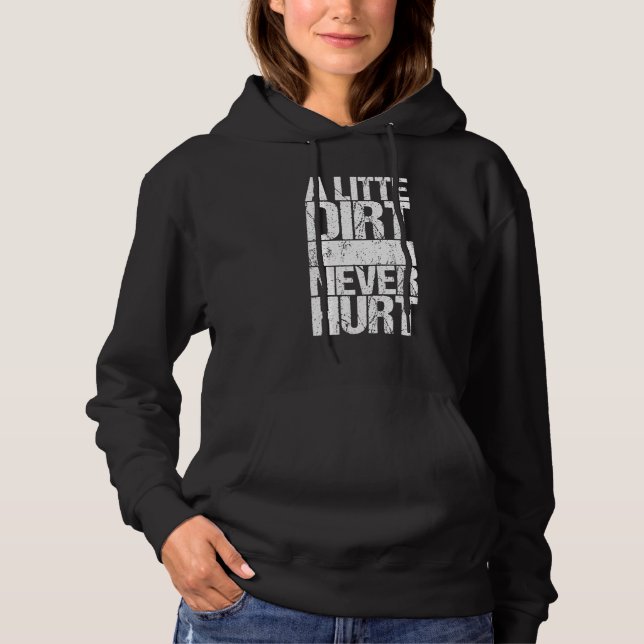 Ein wenig schmutzig nie verletzt hoodie (Vorderseite)