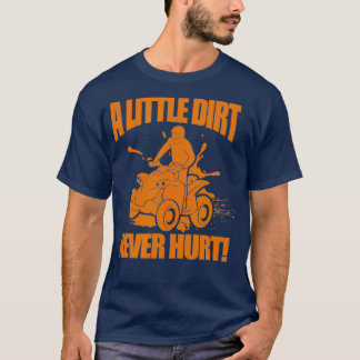 Ein wenig trort verletzte nie den lustigen ATV Fou T-Shirt