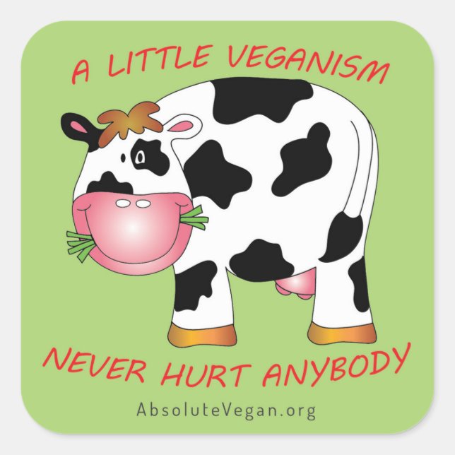Ein wenig Veganismus verletzte nie jemanden Aufkle Quadratischer Aufkleber (Vorderseite)