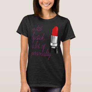 Ein weniger Lippenstift, viel T-Shirt