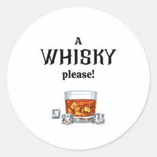 Ein Whisky Whiskey, bitte Runder Aufkleber