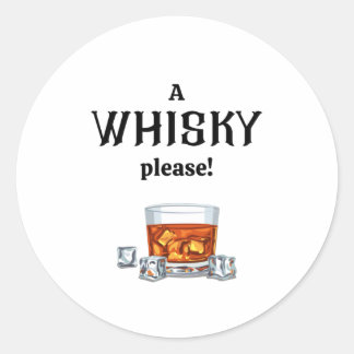 Ein Whisky | Whiskey, bitte Runder Aufkleber