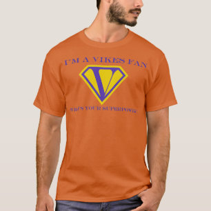 Ein Wikefan zu sein ist meine Supermacht T-Shirt