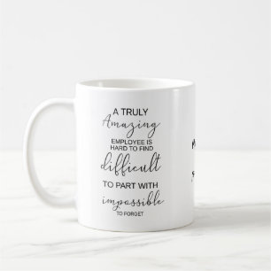 Ein wirklich fantastischer Angestellter ist hart, Kaffeetasse