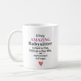 Ein wirklich unglaublicher Babysitter Kaffeetasse