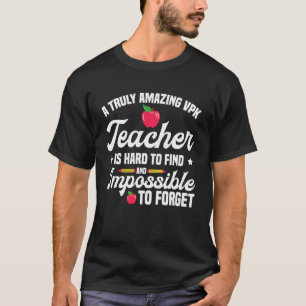 Ein wirklich unglaublicher VPK-Lehrer ist schwer z T-Shirt