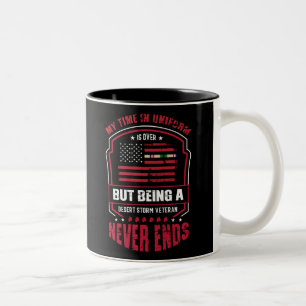 Ein Wüstensturm-Veteran zu sein endet nie Zweifarbige Tasse