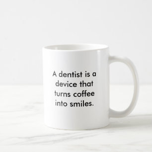 Ein Zahnarzt ist ein Gerät, das Kaffee zu Lächel Kaffeetasse