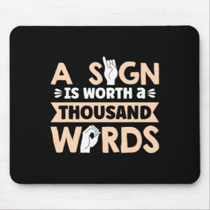 Ein Zeichen ist mehr als tausend Worte amerikanisc Mousepad