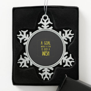 Ein Ziel ohne Plan inspirierendes Zitat Schneeflocken Zinn-Ornament