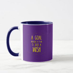 Ein Ziel ohne Plan inspirierendes Zitat Tasse