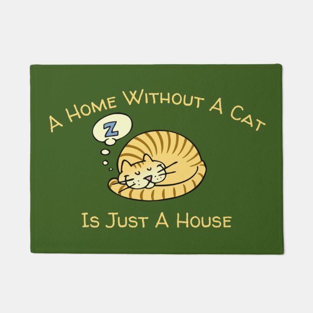 Ein Zuhause ohne eine Katze ist gerade ein Fußmatte (Vorderseite)