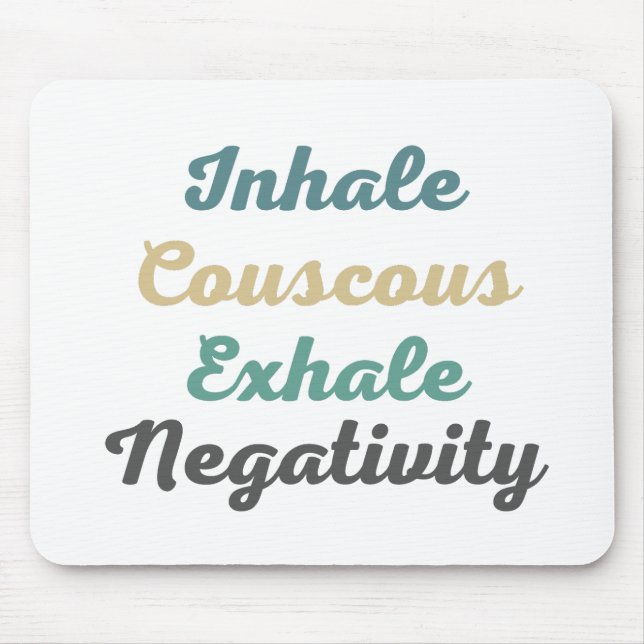 Einatmen des Couscous Exhale Negativativity Mouse  Mousepad (Vorne)