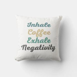 Einatmen des Kaffeemaschins Negativity Throw Kisse Kissen