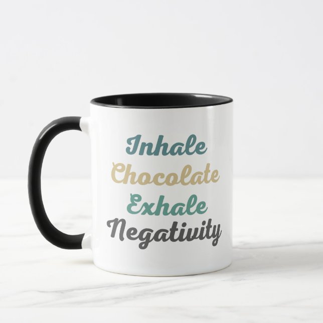 Einatmen von Schokolade Exhale Negativativität Tas Tasse (Links)