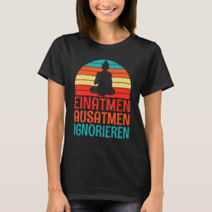 Einatmung Ausatmung ignorieren Buddha-Statue Silho T-Shirt