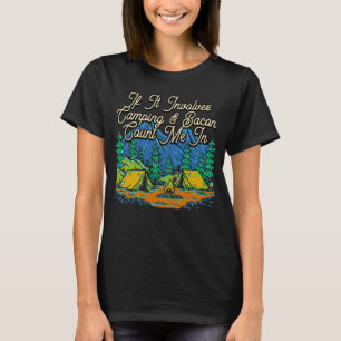 Einbeziehung von Camping und Bacon Camper Spaß Cam T-Shirt