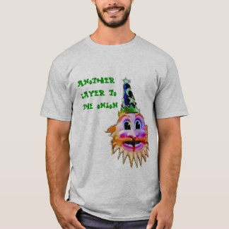 Eine andere Schicht zur Zwiebel T-Shirt