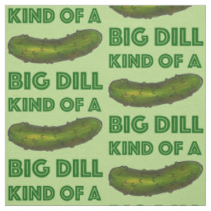 Eine Art Big Dill (Deal) Crunchy Green Pickle Stoff