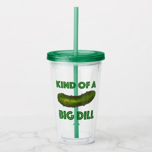 Eine Art Big Dill (Deal) Green Kosher Pickle Acryltrinkbecher