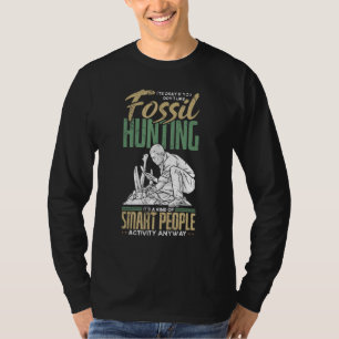 Eine Art von intelligenten Menschen Aktivität Fo T-Shirt