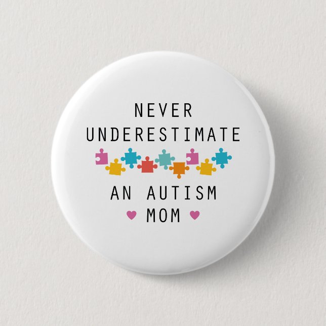 Eine Autismus-Mama nie unterschätzen Button (Vorderseite)