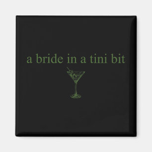 Eine Braut in einem winzigen Bride Schwanz Martini Magnet