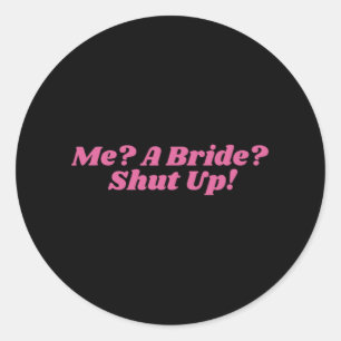Eine Braut schaltet Junggeselinnen-Abschied Bridal Runder Aufkleber