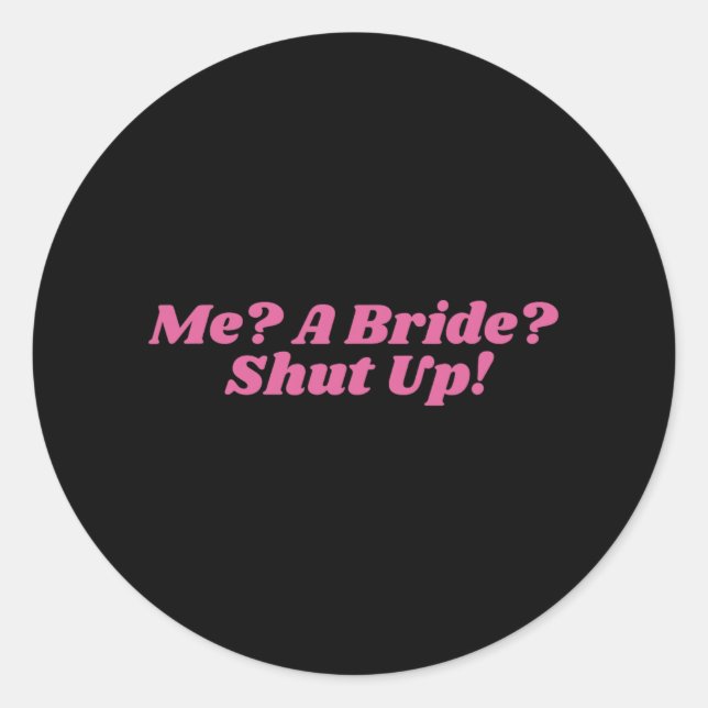 Eine Braut schaltet Junggeselinnen-Abschied Bridal Runder Aufkleber (Vorderseite)