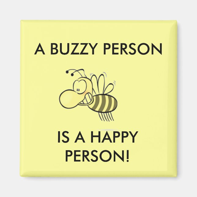 EINE BUSY PERSON IST EINE GLÜCKLICHE PERSON MAGNET (Vorne)
