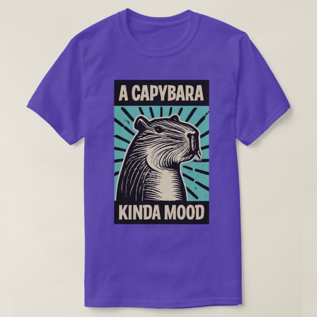 Eine Capybara Kinda-Stimmung T-Shirt (Design vorne)