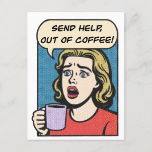 Eine Dame braucht ihren Kaffee, um Hilfe aus dem K Feiertagspostkarte
