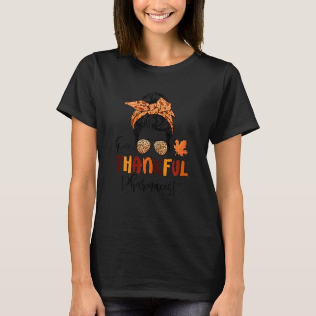 Eine dankbare Apothekerin, Messy Bun Fall Nurs T-Shirt (Vorderseite)