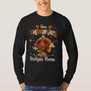 Eine dankbare Dialyse Nurse Türkei Stethoscope Tha T-Shirt