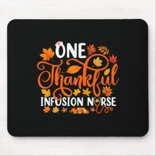 Eine dankbare Infusionskrankenschwester Lustiger H Mousepad