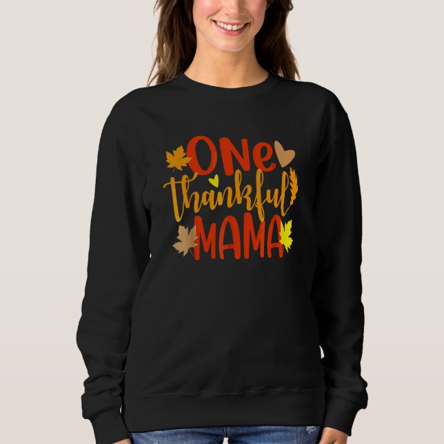Eine dankbare Mama Herbst Mutter Erntedankfest  Sweatshirt (Vorderseite)