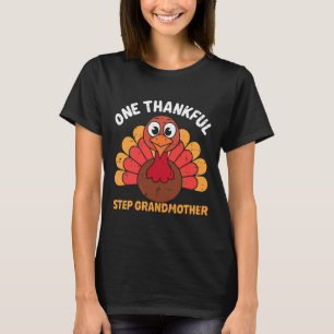 Eine dankbare Stief-Großmutter Truthahn Lustig Dan T-Shirt