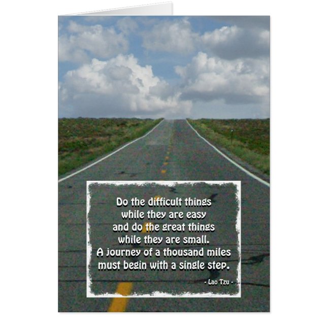 Eine Fahrt von 1000 Meilen.. (Laotse) (Vorne)