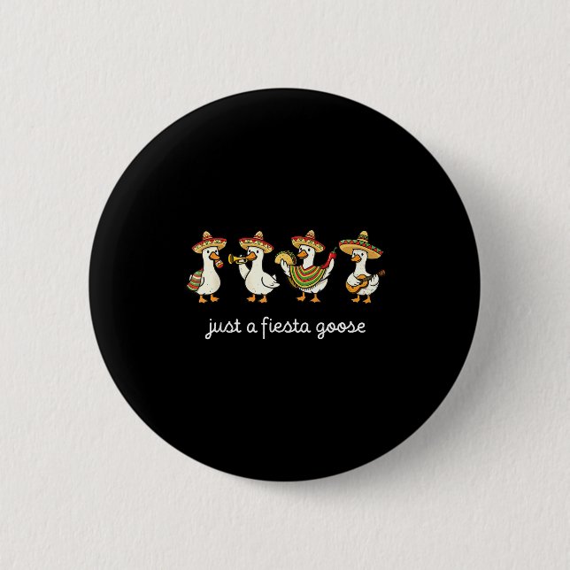 Eine Fiesta Gans Cinco de Mayo lustige mexikanisch Button (Vorderseite)