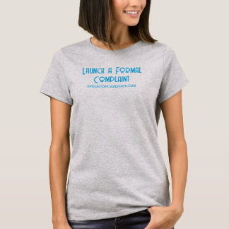 Eine formelle Beschwerde einreichen T-Shirt