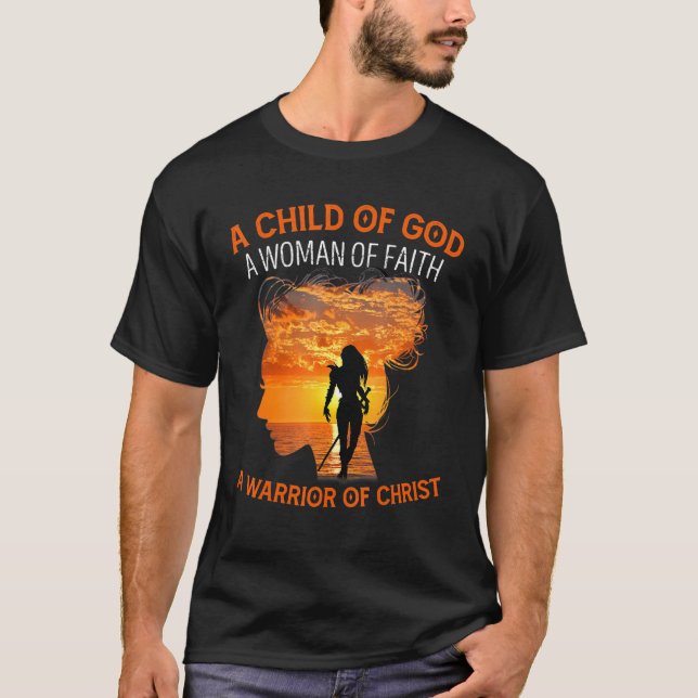 Eine Frau des Glaubens und ein Krieger Christi Chr T-Shirt (Vorderseite)