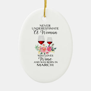 Eine Frau, die im März Geborene Weine  Keramik Ornament