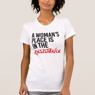 EINE FRAU IST IN DER RESISTENZ T-Shirt