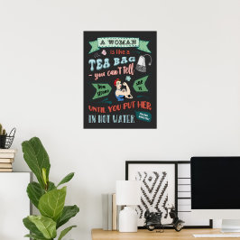 Eine Frau ist wie eine Teetasche Poster