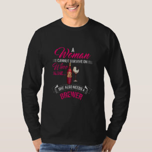 Eine Frau kann nicht allein auf Wein überleben, di T-Shirt
