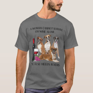 Eine Frau kann nicht allein auf Wein überleben T-Shirt