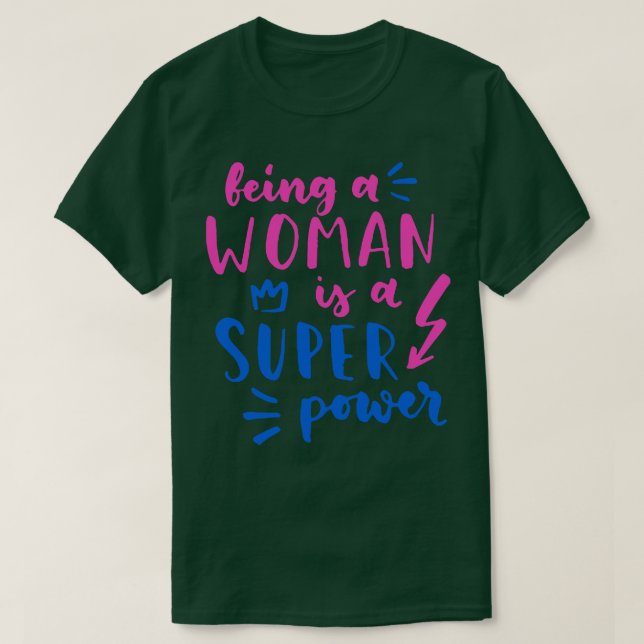 Eine Frau zu sein, ist eine weibliche Frau, die si T-Shirt (Design vorne)
