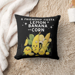 Eine Freundschaft Fiesta Lemon Banane und Mais Kissen