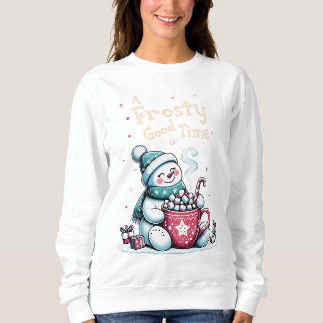 Eine frostige gute Zeit Sweatshirt (Vorderseite)